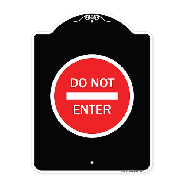 Signmission Designer Series Do Not Enter, Black & White Heavy-Gauge Aluminum Sign, 24" H, BW-1824-24150 A-DES-BW-1824-24150 - main
